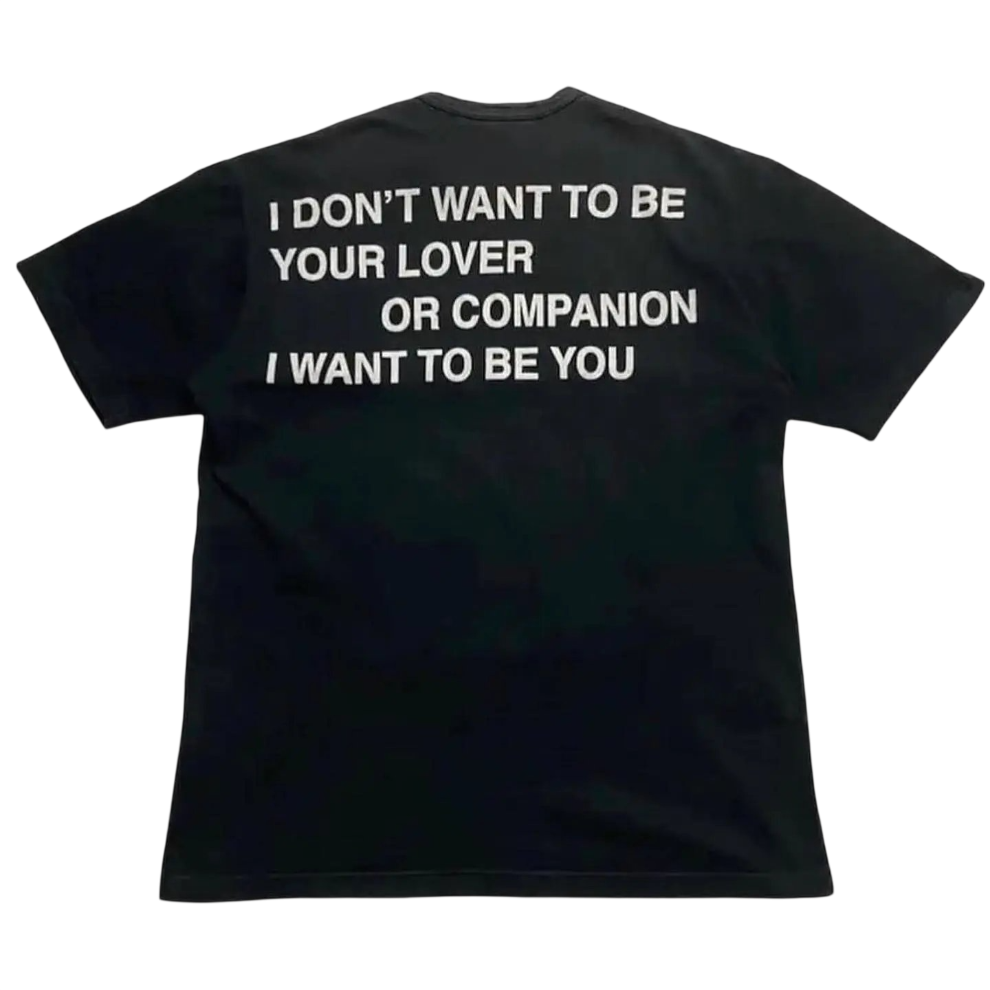 What You ... T-Shirt